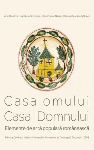 Casa omului. Casa Domnului