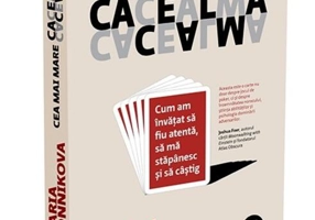 Cea mai mare cacealma. Cum am învățat să fiu atentă, să mă stăpânesc și să câștig