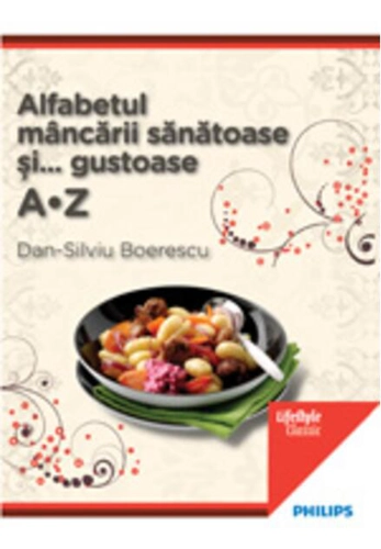 Alfabetul mâncării sănătoase şi gustoase