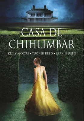 Casa de chihlimbar - Kelly Moore