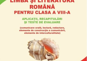 Limba și literatura română pentru clasa a VIII-a