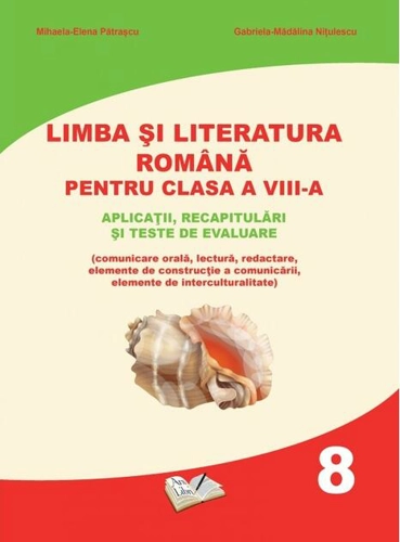 Limba și literatura română pentru clasa a VIII-a