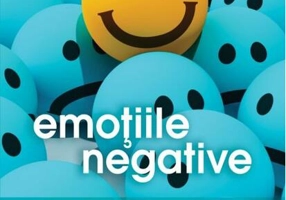 Emoţiile negative. Cum să ne eliberăm de frică, anxietate, tristeţe, furie, agresivitate, ruşine