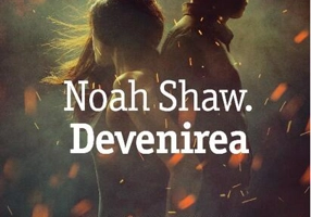 Noah Shaw. Devenirea