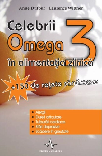 Celebrii Omega 3 în alimentația zilnică