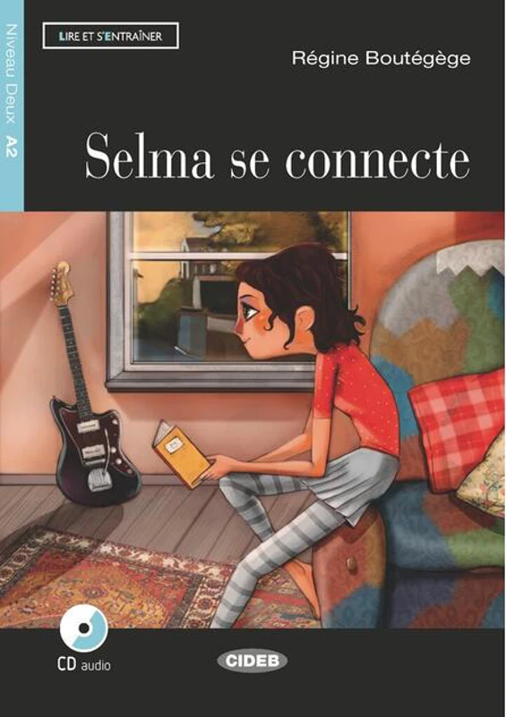 Selma se connecte + CD Audio + App (Niveau Deux A2)