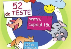 52 de teste pentru copilul tãu