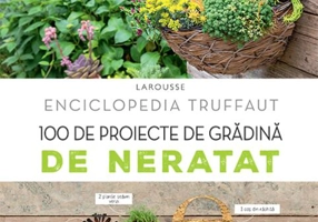 100 de proiecte de grădină de neratat