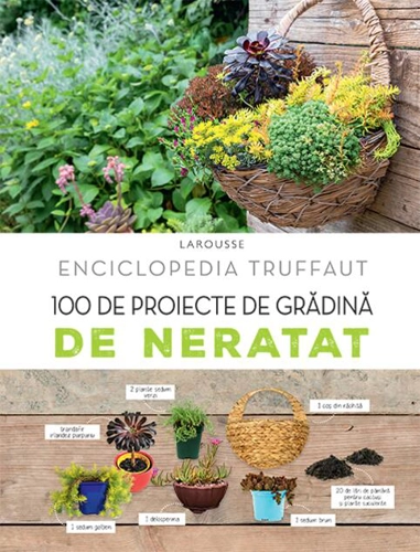 100 de proiecte de grădină de neratat