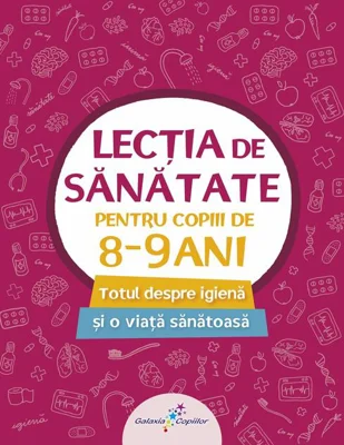 Lecția de sănătate pentru copiii de 8-9 ani (vol. 3)