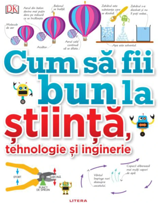 Cum să fii bun la știință, tehnologie și inginerie