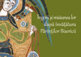 Îngerii și misiunea lor după învățătura părinților Bisericii