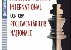 Procesul arbitral internațional conform reglementărilor naționale