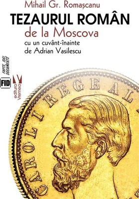 Tezaurul român de la Moscova