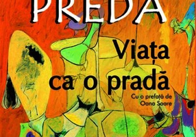 Viaţa ca o pradă