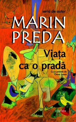 Viaţa ca o pradă
