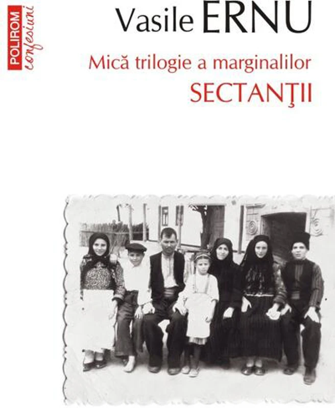 Sectanţii. Mică trilogie a marginalilor (Vol. 1)