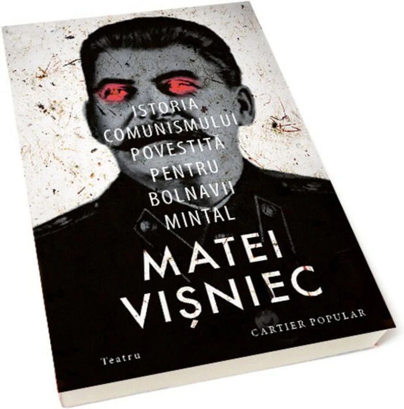 Istoria comunismului povestită pentru bolnavii mintal. Teatru