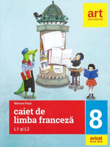 Limba franceză. Caiet pentru clasa a VIII-a L1 şi L2 (2 în 1)