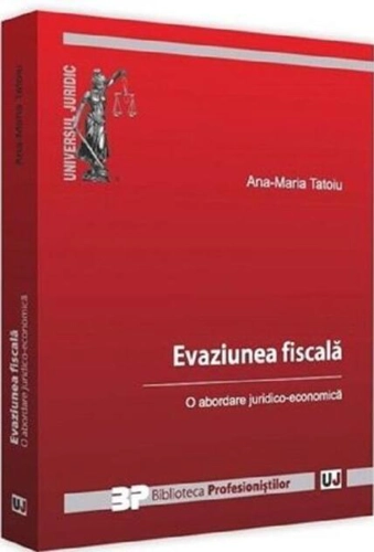 Evaziune fiscală. O abordare juridico-economică