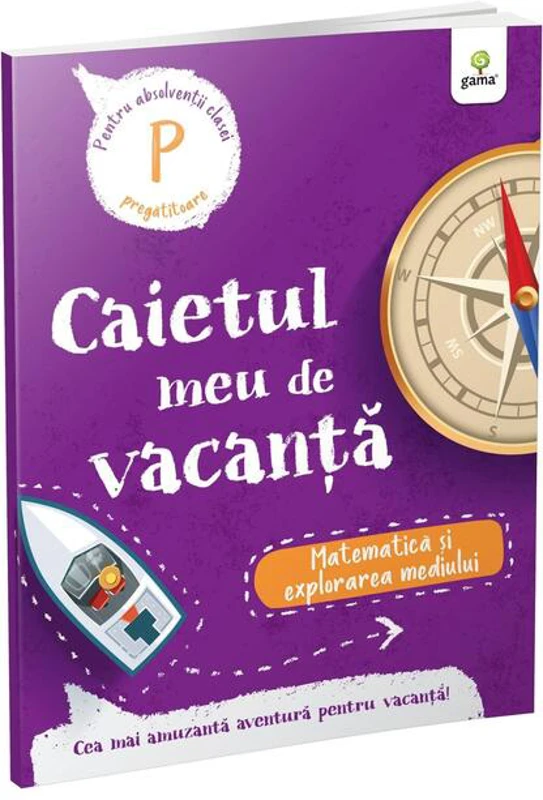 Matematică și explorarea mediului - clasa pregătitoare. Caietul meu de vacanță
