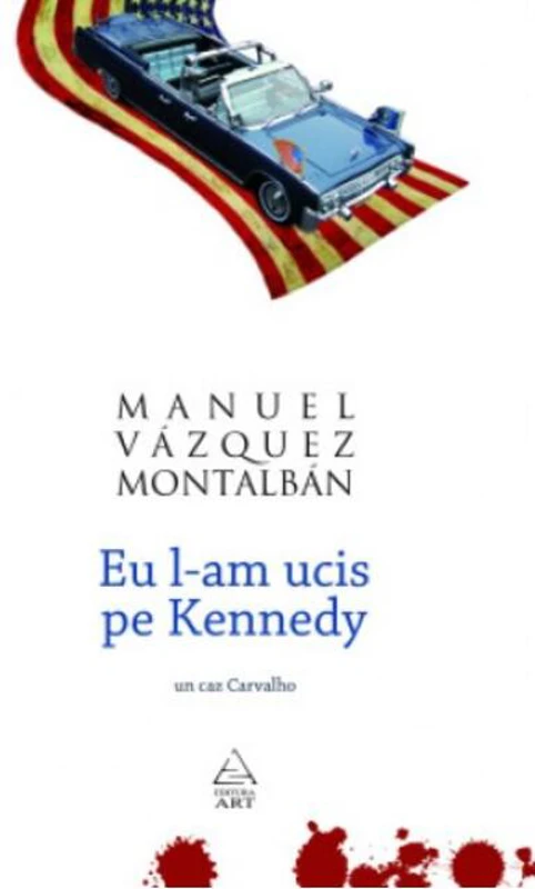 Eu l-am ucis pe Kennedy