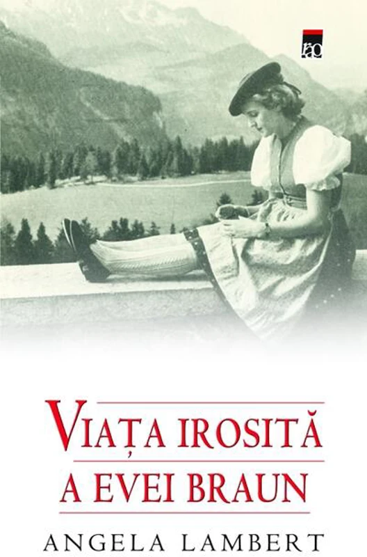 Viaţa irosită a Evei Braun