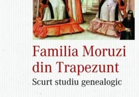 Familia Moruzi din Trapezunt. Scurt studiu genealogic