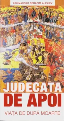 Judecata de apoi. Viaţa de după moarte