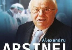 Alexandru Arșinel. Și a fost mâna lui Dumnezeu