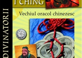 I CHING. Vechiul oracol chinezesc
