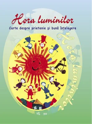 Hora luminilor. Carte despre prietenie și bună înțelegere