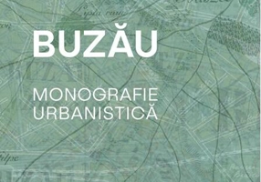 Buzău. Monografie urbanistică
