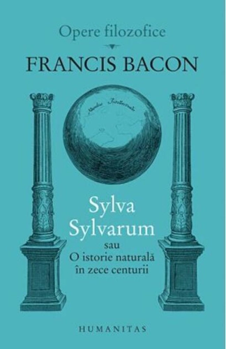 Sylva Sylvarum sau O istorie naturală în zece centurii