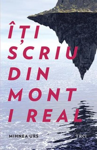 Îți scriu din Mont i Real