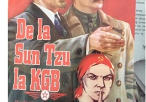 De la Sun Tzu la KGB. Arta dezinformării strategice (Vol. I)