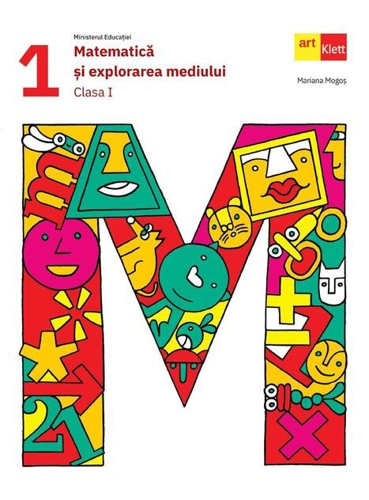 Matematică şi explorarea mediului. Clasa I