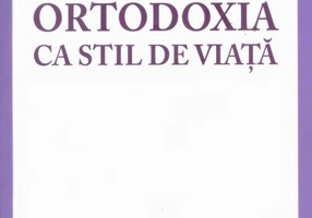 Ortodoxia ca stil de viață