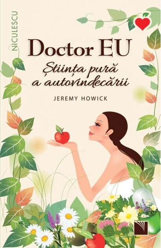 Doctor EU. Știința pură a autovindecării