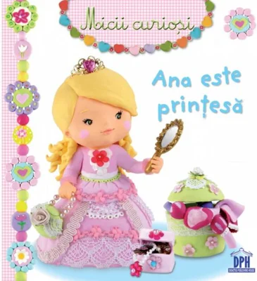 Ana este prințesă