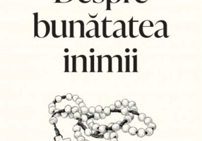 Despre bunătatea inimii