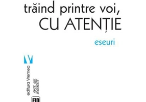 Trăind printre voi, cu atenție
