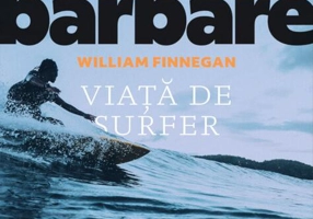 Zile barbare. Viață de surfer