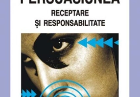 Persuasiunea. Receptare şi responsabilitate