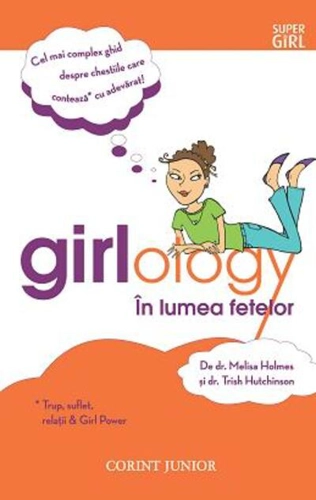 Girlology. În lumea fetelor