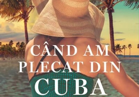 Când am plecat din Cuba (Vol. 2)