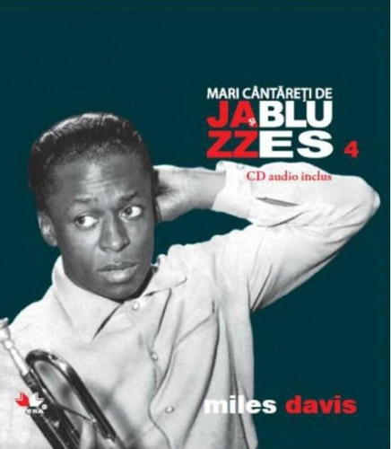 Miles Davis. Mari cântăreţi de jazz şi blues (Vol. 4)