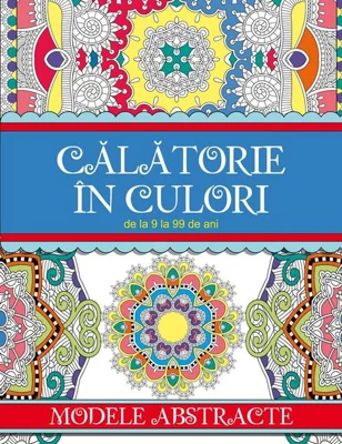 Călătorie în culori. Modele abstracte