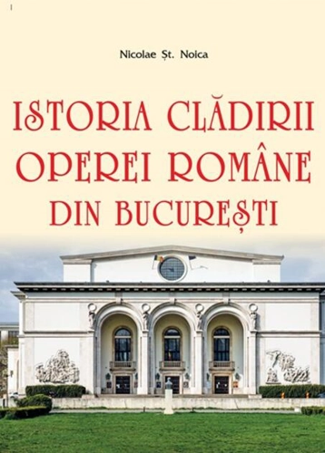 Istoria clădirii Operei Române din București