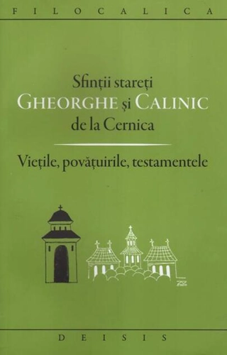 Sfinţii stareţi Gheorghe şi Calinic de la Cernica